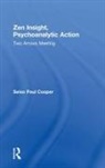 Seiso Paul Cooper, Seiso Paul (Dean of Training Cooper, Seiso Paul (Director Cooper - Zen Insight, Psychoanalytic Action