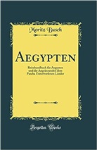 Moritz Busch - Aegypten