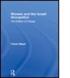 Tamar Mayer - Women and the Israeli Occupation