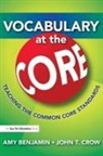 Amy Benjamin, Benjamin Amy, John T. Crow, Crow John T. - Vocabulary at the Core