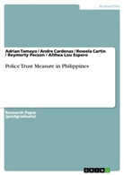 Andr Cardenas, Andre Cardenas, Rowela Cartin, Rowela et a Cartin, Althea Lou Espero, Reymerty Pecson... - Police Trust Measure in Philippines