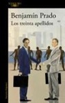 Benjamain Prado, Benjamin Prado, Benjamín Prado - Los treinta apellidos / The Thirty Last Names