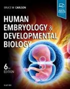 Bruce M. Carlson, Bruce Carlson, Bruce (Professor Carlson, Bruce M. Carlson - Human Embryology and Decelopmental Biology