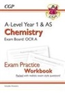 CGP Books, CGP Books, CGP Books, CGP Books - A-Level Chemistry: OCR A Year 1 & AS Exam Practice Workbook - includes Answers