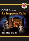 CGP Books, CGP Books, CGP Books, CGP Books - GCSE Drama Play Guide – An Inspector Calls
