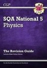 CGP Books, CGP Books, CGP Books, CGP Books - National 5 Physics: SQA Revision Guide with Online Edition