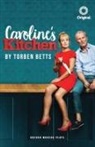 Torben Betts, Torben (Author) Betts, Betts Torben - Caroline's Kitchen