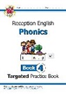 Bryant-Mole Karen, CGP Books, Bryant Karen, CGP Books, CGP Books - Reception English Phonics Targeted Practice Book - Book 4