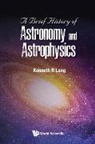 Kenneth R Lang, Kenneth R Lang, Kenneth R (Tufts Univ Lang, Kenneth R. Lang - Brief History Of Astronomy And Astrophysics, A