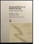 Kanhaya Gupta, Robert Lensink - Financial Reforms in Eastern Europe