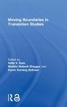 Helle Brgger Dam, Helle Brogger Dam, Helle V. Brogger Dam, Matilde Nisbeth Brogger, Matilde Brøgger, Matilde Nisbeth Brøgger... - Moving Boundaries in Translation Studies