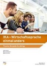 Bigna Bernet, Cornelia Knöpfel Reich - IKA - Wirtschaftssprache einmal anders