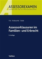 Raine Fixl, Rainer Fixl, Holge Krätzschel, Holger Krätzschel, Walther Siede - Assessorklausuren im Familien- und Erbrecht