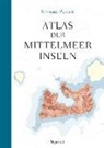 Simone Perotti - Atlas der Mittelmeerinseln