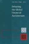Leslie Elliott Armijo - Debating the Global Financial Architecture