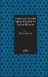Kolektif - Emeviler Dönemi Bilim,Kültür ve Sanat Hayati