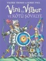 Valerie Thomas - Vini ile Vilbur ve Kötü Sövalye
