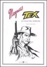 Magnus, Claudio Nizzi - Tex. La valle del terrore