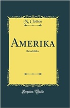 M. Clotten - Amerika