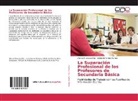 Marise Francisco Paz, Marisel Francisco Paz, Idalberto Ramos Ramos - La Superación Profesional de los Profesores de Secundaria Básica