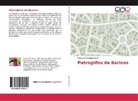 Nelson Alí Montiel Acosta - Petroglífos de Barinas