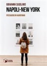 Giovanna Casolaro - Napoli-New York. Passaggio in Maremma