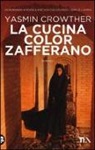 Yasmin Crowther - La cucina color zafferano