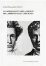 Giuseppe Mario Pizzuti - I camminamenti della libertà nei labirinti della coscienza