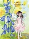 Angelo Manitta - La fata Rosellina. Favole ecologiche
