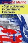 Leonardo Marino - Così uccidemmo il commissario Calabresi