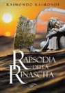 Raimondo Raimondi - Rapsodia della rinascita