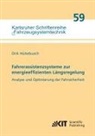 Dirk Hülsebusch - Fahrerassistenzsysteme zur energieeffizienten Längsregelung - Analyse und Optimierung der Fahrsicherheit