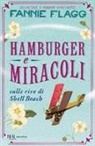 Fannie Flagg - Hamburger e miracoli sulle rive di Shell Beach