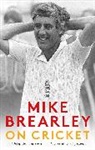 Mike Brearley, Brearley Mike - On Cricket