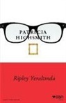 Patricia Highsmith - Ripley Yeraltinda