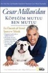 Cesar Millan - Köpegim Mutlu Ben Mutlu