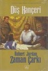 Robert Jordan - Düs Hanceri Ciltli
