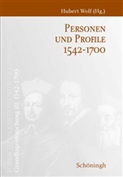 Huber Wolf, Hubert Wolf - Personen und Profile 1542-1700