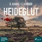 Kathrin Hanke, Claudi Kröger, Claudia Kröger, Svenja Pages - Heideglut, 1 MP3-CD (Audio book)