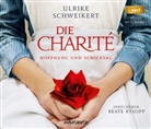 Ulrike Schweikert, Beate Rysopp - Die Charité: Hoffnung und Schicksal, 2 MP3-CDs (Audio book)
