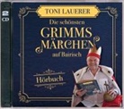 Toni Lauerer - Die schönsten Grimms Märchen auf Bairisch, 2 Audio-CD (Hörbuch)