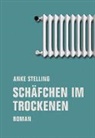 Anke Stelling - Schäfchen im Trockenen