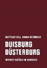 Matthia Dell, Matthias Dell, Simo Rothöhler, Simon Rothöhler, Werner Ruzicka - Duisburg Düsterburg