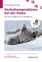 Döri, Dorothea Döring, Dr. Dorothea Döring, Waltraud Nüßlein, Waltraud (Dr. Nüsslein, Waltraud (Dr.) Nüsslein... - Verhaltensprobleme bei der Katze