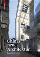 Christian Schittich - Chinas neue Architektur