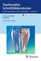 Torsten B. Möller, Torsten Ber Möller, Torsten Bert Möller, Emil Reif, Torsten B. Möller, Emil Reif - Taschenatlas der Schnittbildanatomie - 3: Taschenatlas Schnittbildanatomie