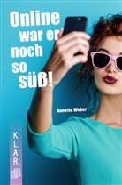 Annette Weber - Online war er noch so süß!