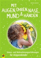 Michaela Lambrecht - Mit Augen, Ohren, Nase, Mund & Händen