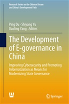 Ping Du, Daoling Yang, Shiyan Yu, Shiyang Yu - The Development of E-governance in China