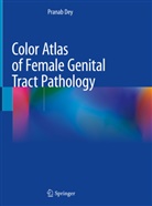 Pranab Dey - Color Atlas of Female Genital Tract Pathology